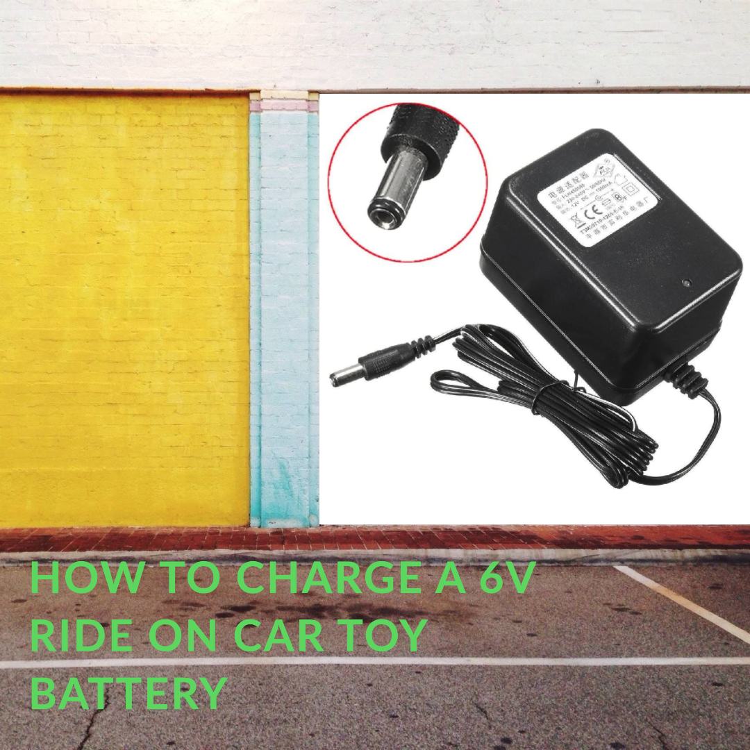 How to Charge a 6V Ride on Car Toy Battery