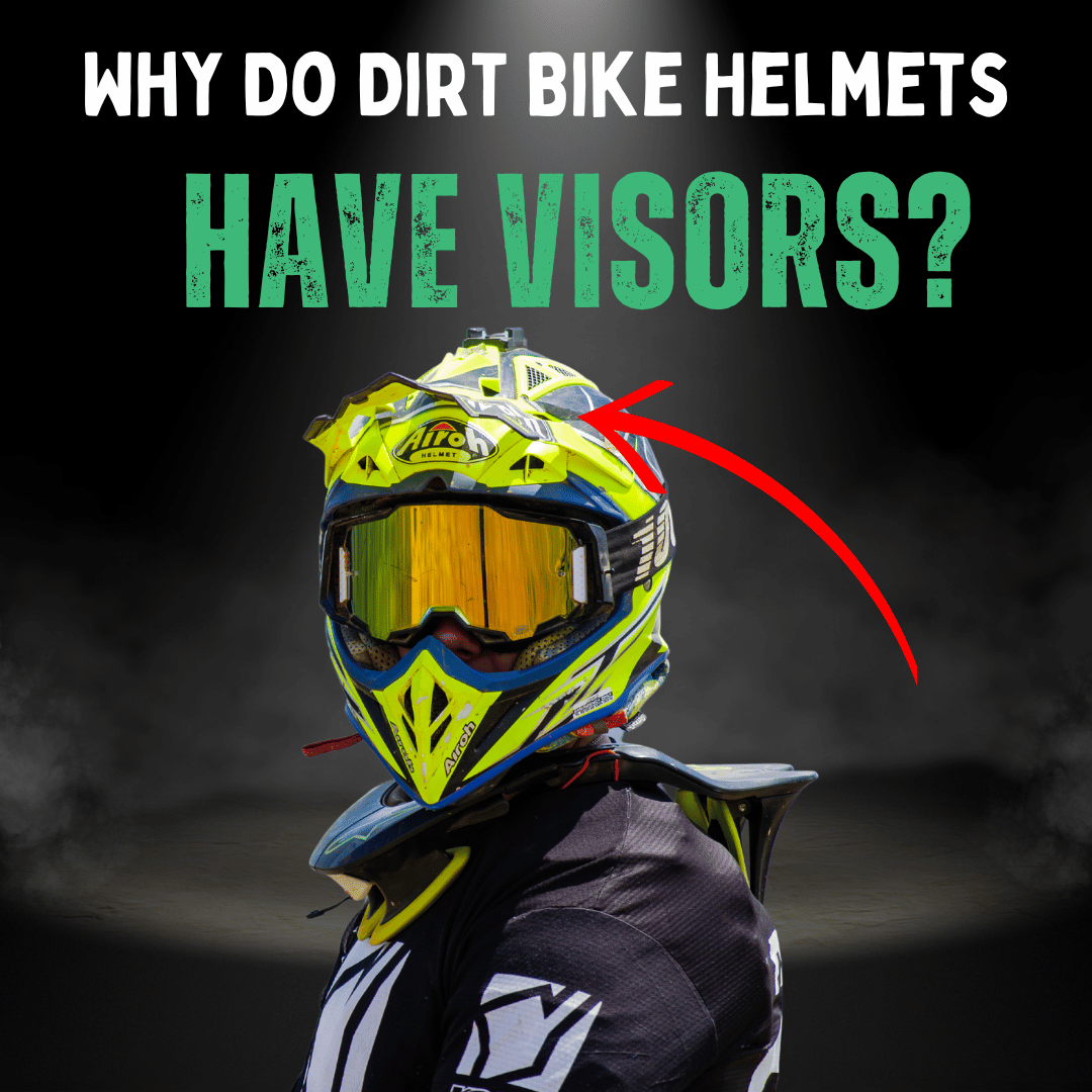 Why Do Dirt Bike Helmets Have Visors RiiRoo