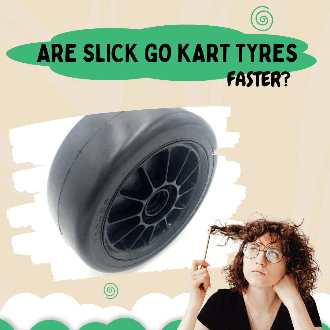 a young woman wondering whether Slick Go Kart Tyres are Faster?