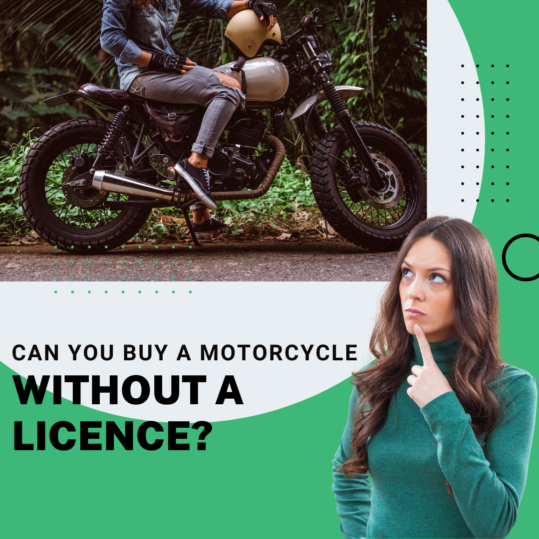 Can You Buy A Motorcycle Without A License