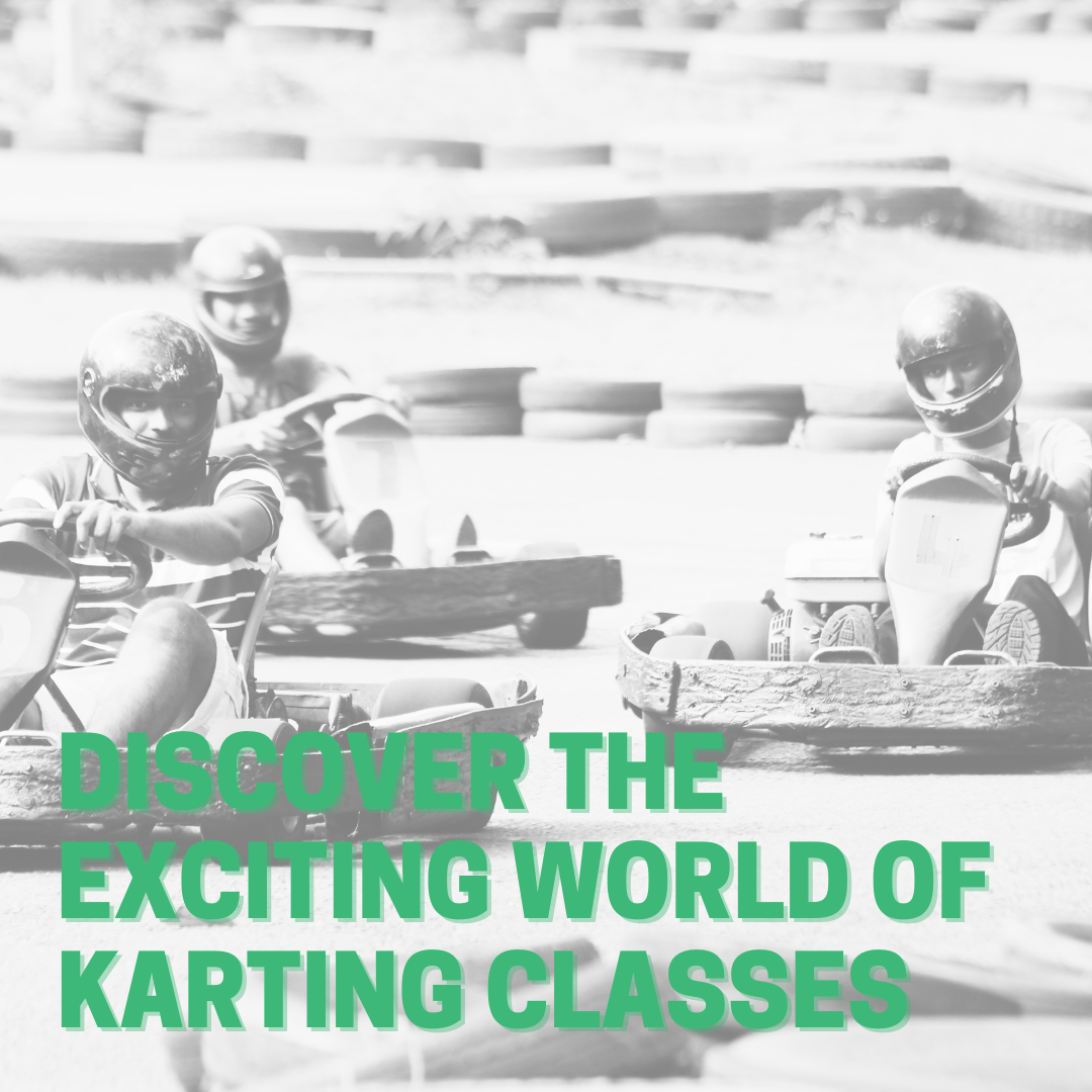 Discover the Exciting World of Karting Classes