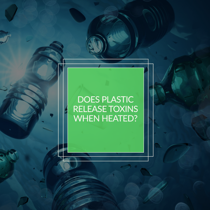 Does Plastic Release Toxins When Heated?