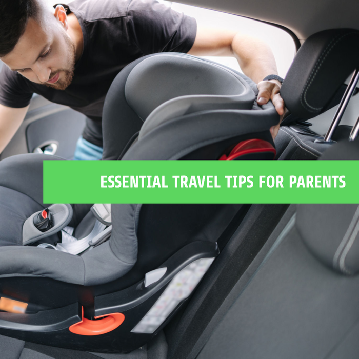 10 Essential Travel Tips for Parents with a Child Car Seat