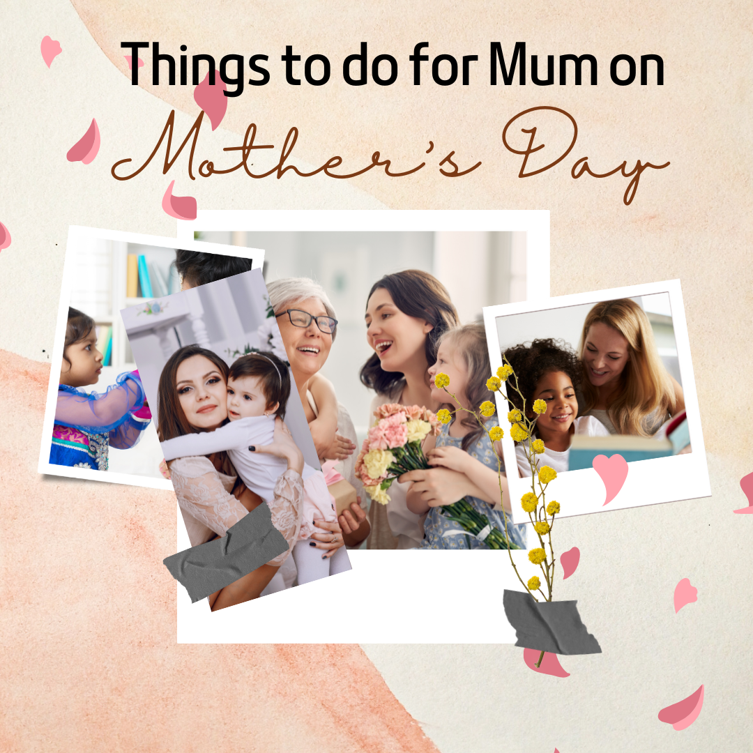 Celebrating Mother's Day: Fun and Creative Ideas for Kids to Show Their Love for Mum