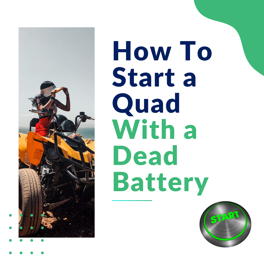 How To Start A Quad With A Dead Battery (STEP BY STEP)