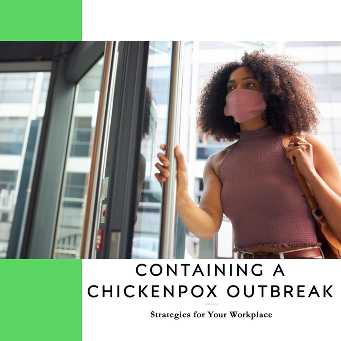 Strategies for Containing a Chickenpox Outbreak in Your Workplace