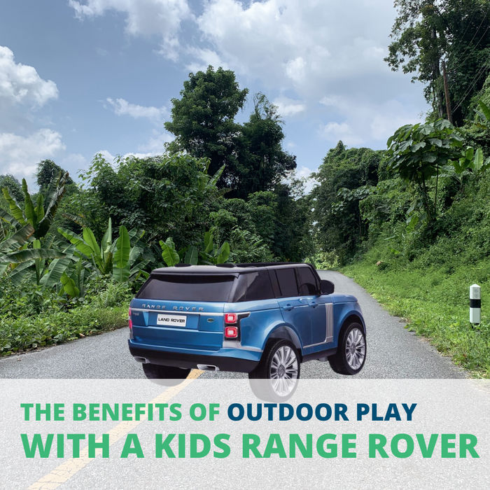 The Benefits Of Outdoor Play With A Kids Range Rover