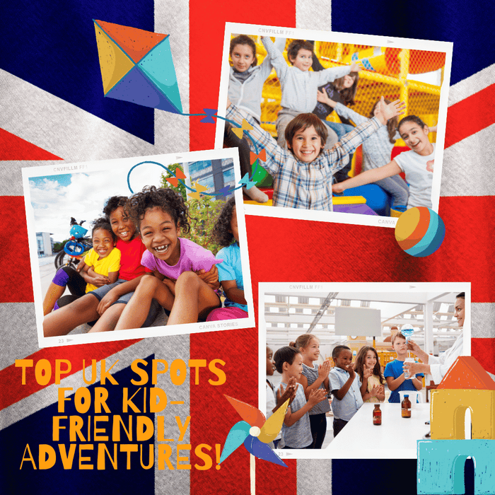 Top UK Spots for Kid-Friendly Adventures!
