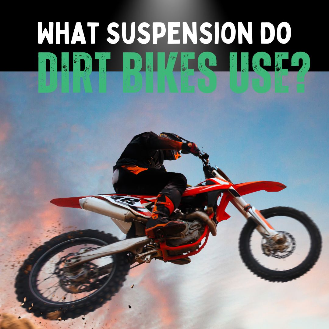 What Suspension Do Dirt Bikes Use?