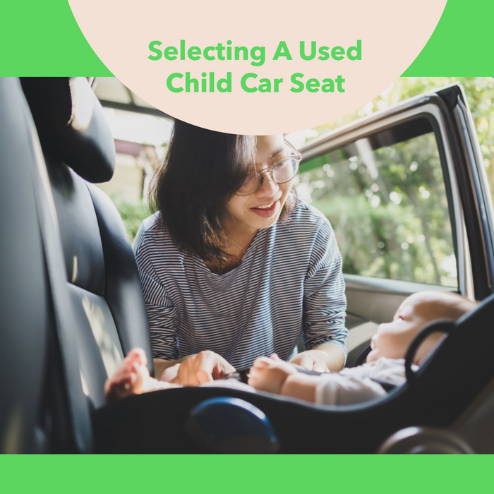 What To Consider When Selecting A Used Child Car Seat
