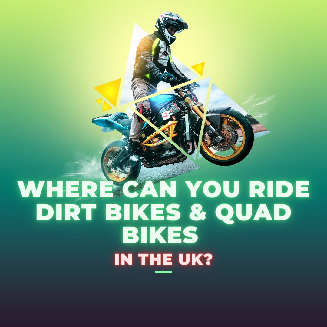 Where Can You Ride Dirt Bikes & Quad Bikes